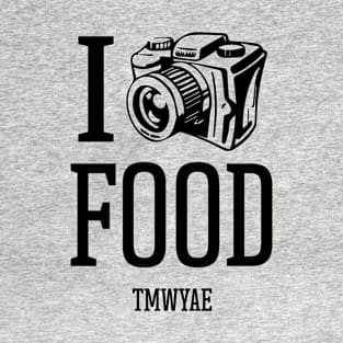 TMWYAE Stuff! Food T-Shirt